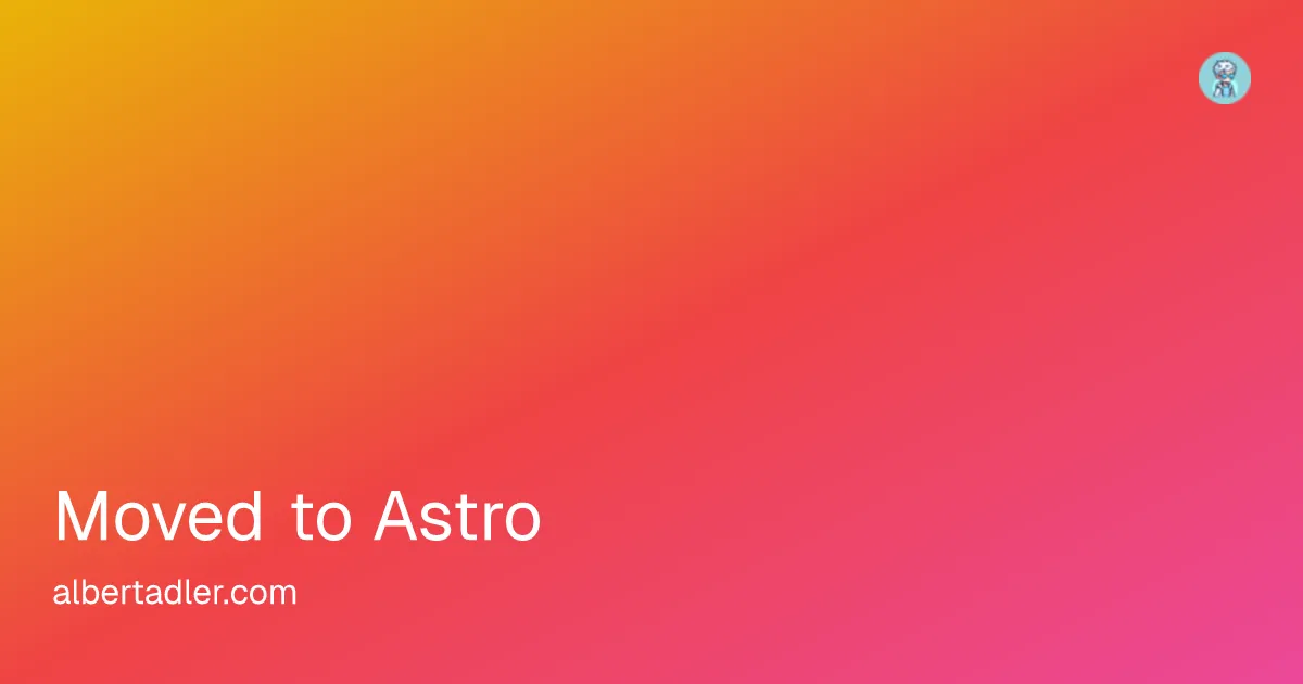 Moved to Astro